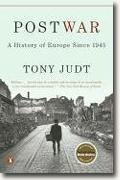 *Postwar: A History of Europe Since 1945* by Tony Judt