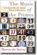 The Music of the Primes: Searching to Solve the Greatest Mystery in Mathematics* online