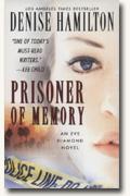 Buy *Prisoner of Memory: An Eve Diamond Novel * by Denise Hamilton online