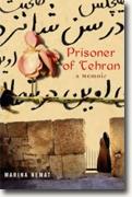 *Prisoner of Tehran: A Memoir* by Marina Nemat
