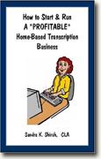 How to Start & Run a Profitable Home-Based Transcription Business