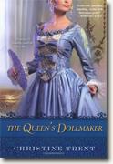 *The Queen's Dollmaker* by Christine Trent