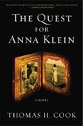 *The Quest for Anna Klein* by Thomas H. Cook