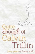 Buy *Quite Enough of Calvin Trillin: Forty Years of Funny Stuff* by Calvin Trillin online