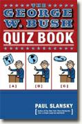 Buy *The George W. Bush Quiz Book* online