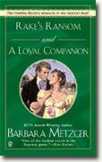*Rake's Ransom/A Loyal Companion* by Barbara Metzger