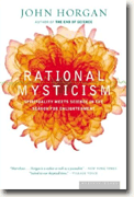 Rational Mysticism: Spirituality Meets Science in the Search for Enlightenment