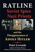 *Ratline: Soviet Spies, Nazi Priests, and the Disappearance of Adolf Hitler* by Peter Levenda