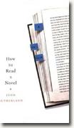 *How to Read a Novel: A User's Guide* by John Sutherland