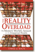 Buy *The Reality Overload: The Modern World's Assault on the Imaginal Realm* by Annie LeBrun online