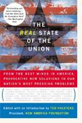Buy *The Real State of the Union: From the Best Minds in America, Bold Solutions to the Problems Politicians Dare Not Address* online