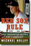 *Red Sox Rule: Terry Francona and Boston's Rise to Dominance* by Michael Holley