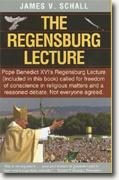 *The Regensburg Lecture* by James V. Schall