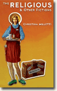 *The Religious & Other Fictions* by Christina Milletti