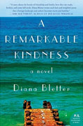 *A Remarkable Kindness* by Diana Bletter