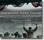 Buy *Remembering Yankee Stadium: An Oral and Narrative History of The House That Ruth Built* by Harvey Frommer online
