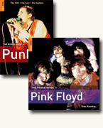 *The Rough Guide to Punk* by Al Spicer and *The Rough Guide to Pink Floyd* by Toby Manning