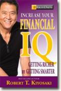*Rich Dad's Increase Your Financial IQ: Get Smarter with Your Money* by Robert T. Kiyosaki