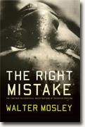 *The Right Mistake* by Walter Mosley