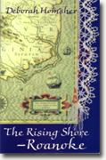 Buy *The Rising Shore - Roanoke* by Deborah Homsher online