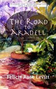 *The Road to Aradell* by Felicia Rose Levitt
