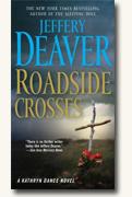*Roadside Crosses: A Kathryn Dance Novel* by Jeffery Deaver