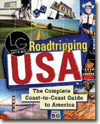 Roadtripping USA: The Complete Coast-to-Coast Guide to America