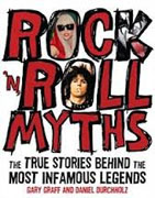 Buy *Rock 'n' Roll Myths: The True Stories Behind the Most Infamous Legends* by Gary Graff and Daniel Durchholz online