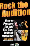 *Rock the Audition: How to Prepare for and Get Cast in Rock Musicals* by Sheri Sanders