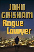 *Rogue Lawyer* by John Grisham