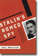 Buy *Stalin's Romeo Spy: The Remarkable Rise and Fall of the KGB's Most Daring Operative* by Emil Draitser online