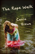 *The Rope Walk* by Carrie Brown