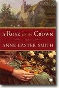 Anne Easter Smith' *A Rose for the Crown*