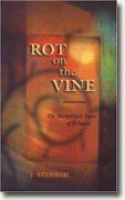 Rot on the Vine: The Many Dark Faces of Religion