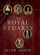 *The Royal Stuarts: A History of the Family That Shaped Britain* by Allan Massie