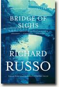 *Bridge of Sighs* by Richard Russo