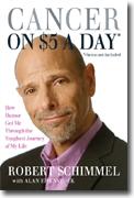 Buy *Cancer on $5 a Day* *(chemo not included): How Humor Got Me Through the Toughest Journey of My Life* by Robert Schimmel online