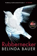 Buy *Rubbernecker* by Belinda Baueronline