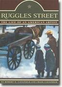 Buy *Ruggles Street: The Life of an American Artist* online