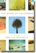 *The Ruins of California* by Martha Sherrill