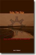 *Ruling Pine Ridge: Oglala Lakota Politics from the Ira to Wounded Knee (Plains Histories)* by Akim D. Reinhardt