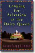 Buy *Looking for Salvation at the Dairy Queen* by Susan Gregg Gilmore online
