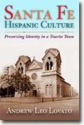 Buy *Santa Fe Hispanic Culture: Preserving Identity in a Tourist Town* by Andrew Leo Lovato online