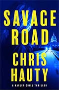 Buy *Savage Road: A Hayley Chill Thriller* by Chris Hauty online