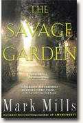 *The Savage Garden* by Mark Mills