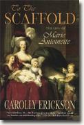 Buy *To the Scaffold: The Life of Marie Antoinette* online
