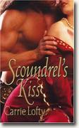 Buy *Scoundrel's Kiss* by Carrie Lofty online