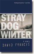 *Stray Dog Winter* by David Francis