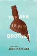 Buy *The Sea is My Brother: The Lost Novel* by Jack Kerouac online