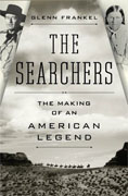 *The Searchers: The Making of an American Legend* by Glenn Frankel